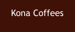 Kona Coffees