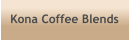 Kona Coffee Blends